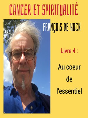 cover image of Au coeur de l'essentiel